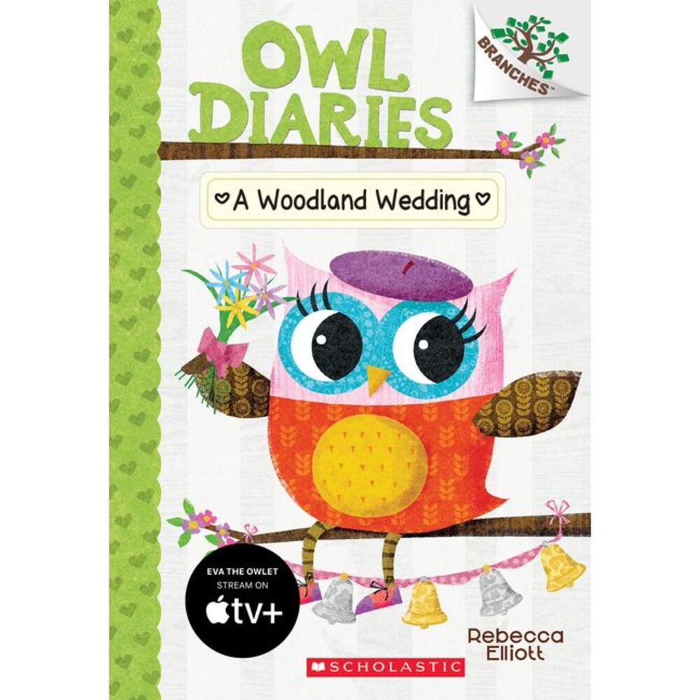 A Woodland Wedding: A Branches Book (Owl Diaries #3) -- Rebecca Elliott